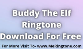 Buddy The Elf Ringtones Download For Free