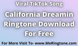 California Dreamin Ringtone Download For Free