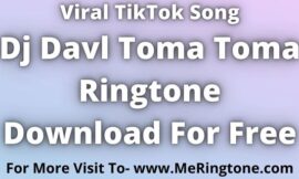 Dj Davl Toma Toma Ringtone Download For Free
