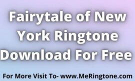 Fairytale of New York Ringtone Download For Free