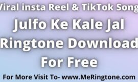 Julfo Ke Kale Jal Ringtone Download For Free
