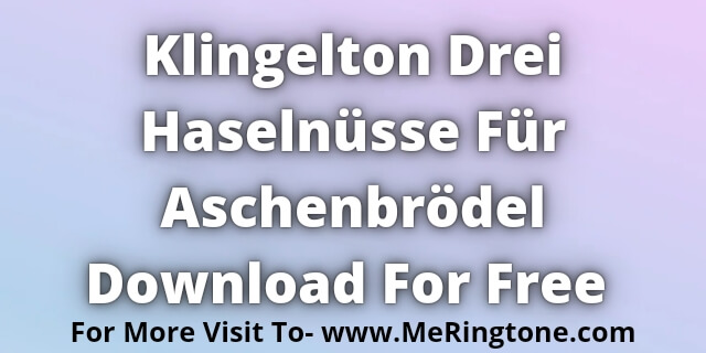 You are currently viewing Klingelton Drei Haselnüsse Für Aschenbrödel Download