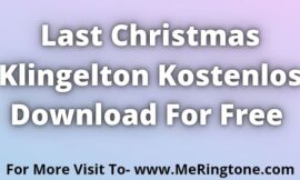 Last Christmas Klingelton Kostenlos Download For Free