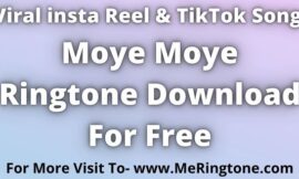 Moye Moye Ringtone Download For Free