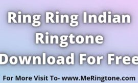 Ring Ring Indian Ringtone Download For Free