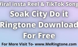 Soak City Do it Ringtone Download For Free