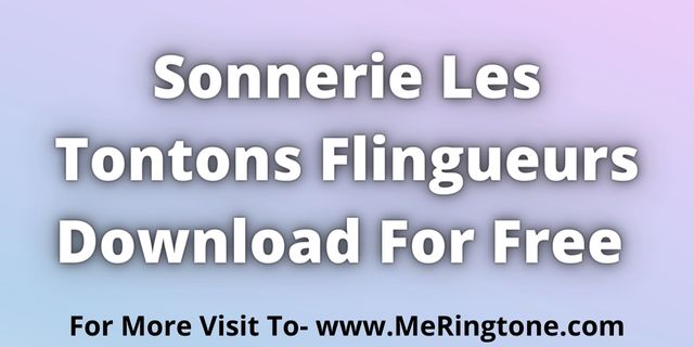You are currently viewing Sonnerie Les Tontons Flingueurs Download For Free
