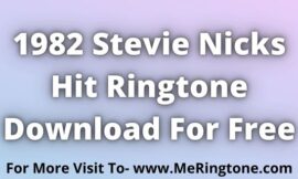 1982 Stevie Nicks Hit Ringtone Download For Free