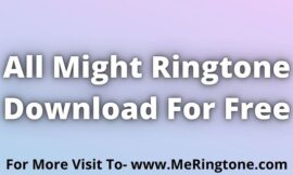 All Might Ringtone Download For Free
