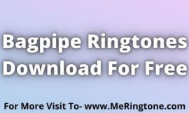 Bagpipe Ringtones Download For Free