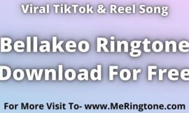 Bellakeo Ringtone Download For Free