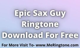 Epic Sax Guy Ringtone Download For Free