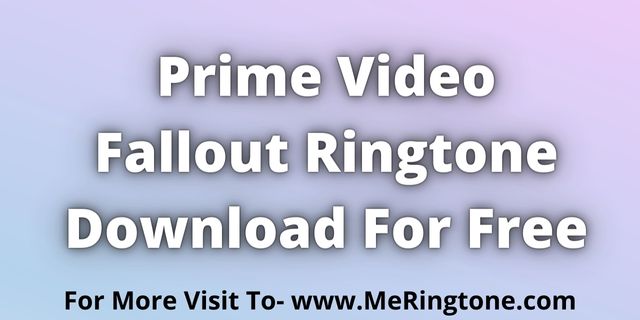 You are currently viewing Fallout Ringtone Download For Free