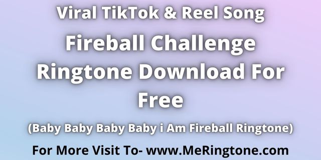 Read more about the article Fireball Challenge Ringtone Download For Free
