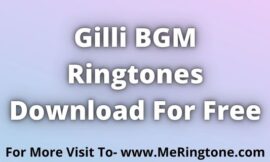 Gilli BGM Ringtones Download For Free