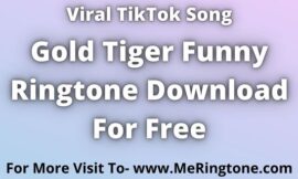 Gold Tiger Funny Ringtone Download For Free