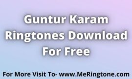 Guntur Karam Ringtones Download For Free