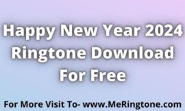 Happy New Year 2024 Ringtone Download For Free