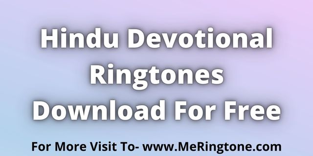 Read more about the article Hindu Devotional Ringtones Download For Free