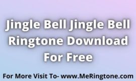 Jingle Bell Jingle Bell Ringtone Download For Free
