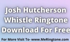 That Josh Hutcherson Whistle Ringtone Download For Free
