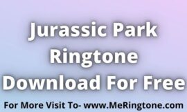 Jurassic Park Ringtone Download For Free