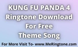 Kung Fu Panda 4 Ringtone Download For Free | 2023-2024