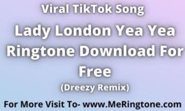 Lady London Yea Yea Ringtone Download For Free
