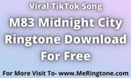M83 Midnight City Ringtone Download For Free