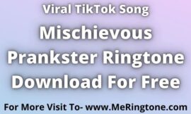 Mischievous Prankster Ringtone Download For Free