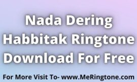 Nada Dering Habbitak Ringtone Download For Free
