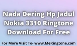 Nada Dering Hp Jadul Nokia 3310 Ringtone Download For Free