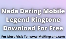 Nada Dering Mobile Legend Ringtone Download For Free