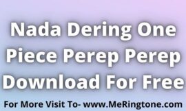 Nada Dering One Piece Perep Perep Download For Free