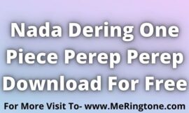 Nada Dering One Piece Perep Perep Download For Free