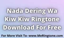 Nada Dering Wa Kiw Kiw Ringtone Download For Free