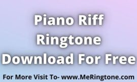 Piano Riff Ringtone Download For Free