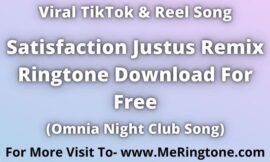 Satisfaction Justus Remix Ringtone Download For Free