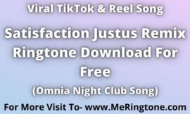 Satisfaction Justus Remix Ringtone Download For Free