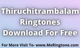 Thiruchitrambalam Ringtones Download For Free