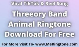 Threeory Band Animal Ringtone Download For Free