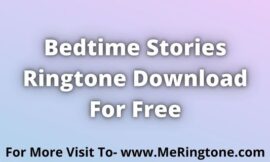 Bedtime Stories Ringtone Download For Free
