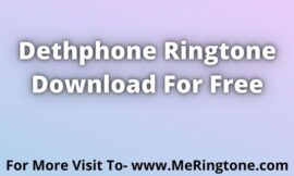 Dethphone Ringtone Download For Free