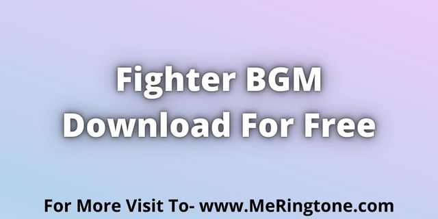 You are currently viewing Fighter BGM Download For Free