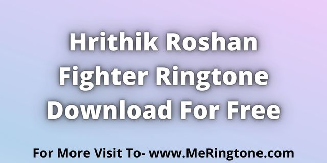 You are currently viewing Fighter Ringtone Download For Free