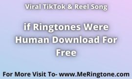 if Ringtones Were Human Download For Free