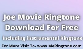 Joe Movie Ringtone Download For Free