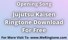Jujutsu Kaisen Ringtone Download For Free
