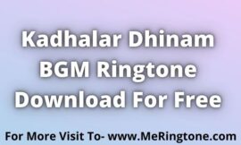 Kadhalar Dhinam BGM Ringtone Download For Free