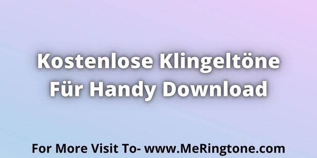 You are currently viewing Kostenlose Klingeltöne Für Handy Download For Free